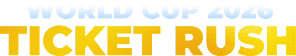 World Cup 2026 Ticket Rush